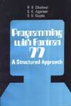 NewAge Programing with Fortran 77: A Structured Approach